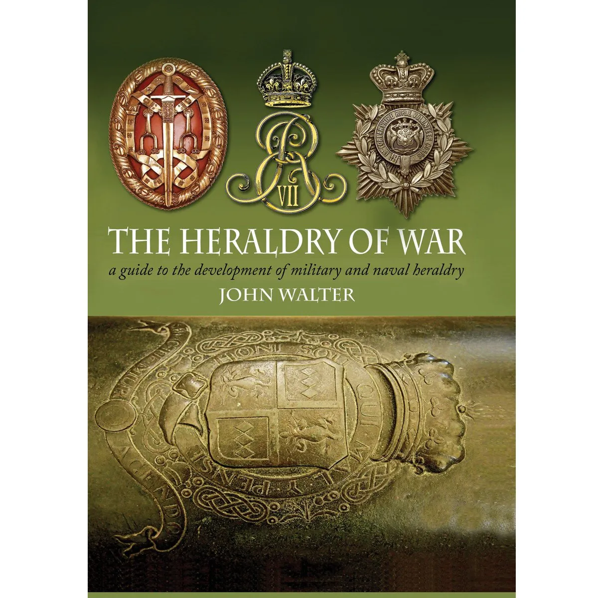 The Heraldry of War By John Walter - Hardcover